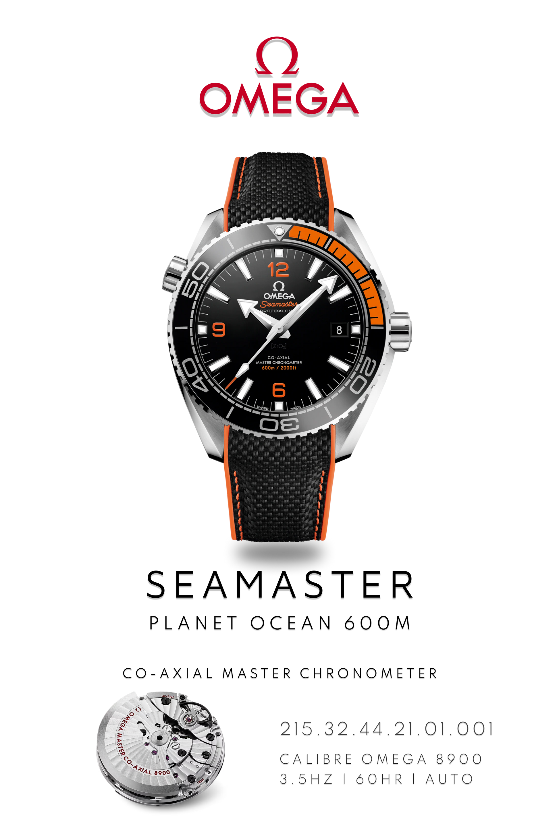 Omega Seamaster Planet Ocean 600M watch in stainless steel with a black face on a black and orange Strap. Watch Poster shows mechanical movement calibre 8900 and watch details