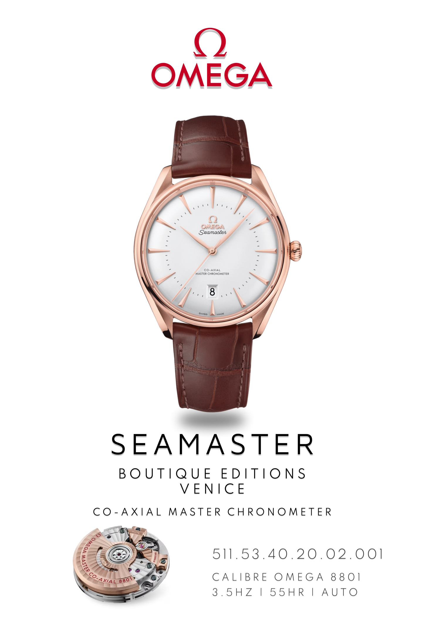 Omega Seamaster watch poster of, Omega Seamaster Boutique Venice watch, in rose gold with brown leather strap above watch movement calibre 8801